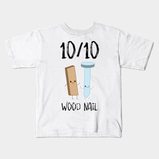 10/10 Wood Nail Kids T-Shirt